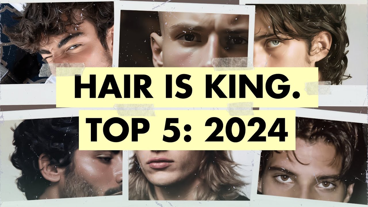 Top 5 Men's Hairstyles 2024: LEVEL UP Your Hair Game and ELEVATE YOUR LOOK! (with tips and products)