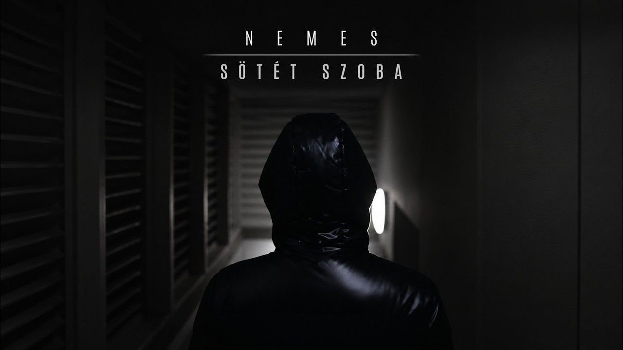 Nemes - Sötét Szoba(official music video)