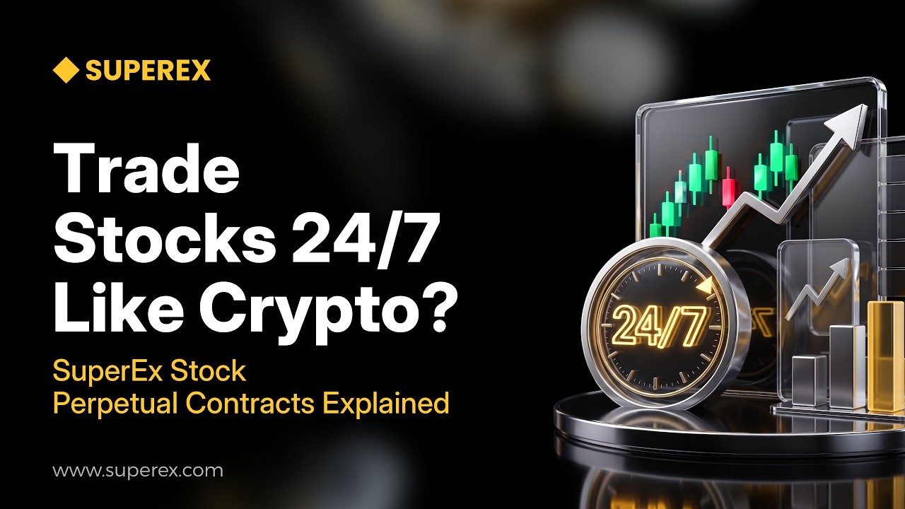 Trade Stocks 24/7 Like Crypto? | SuperEx Stock Perpetual Contracts Explained