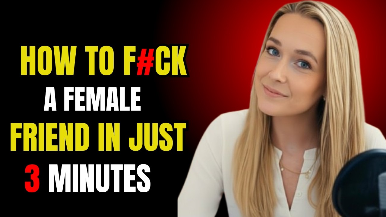 How to turn on a Female Friends… in 3 minutes flat! Female Psychology