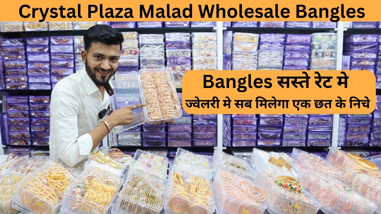 Crystal Plaza Malad | Wholesale Bangles Market |Mayur Immitation Jewellery 8850068588