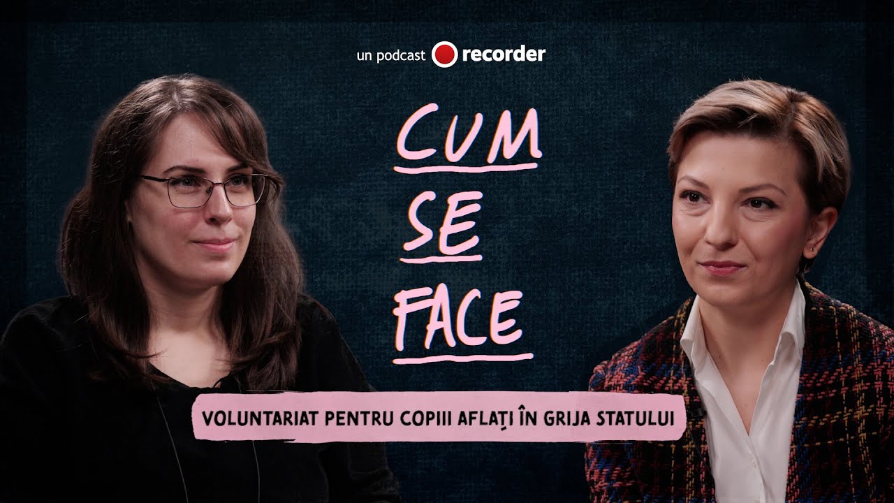 CUM SE FACE #2 - Voluntariat pentru copiii aflați în grija statului