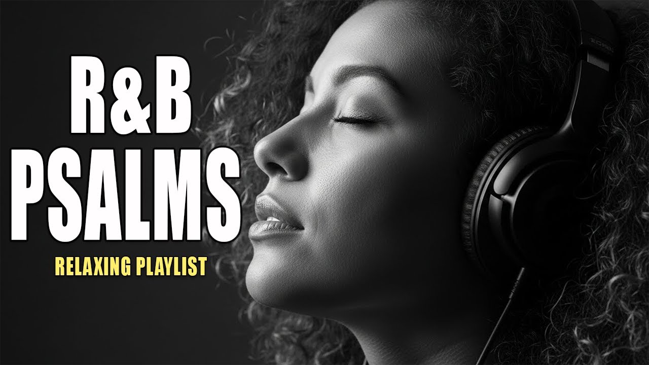 These Joyful Psalms Were Born to Be Sung in R&B style...