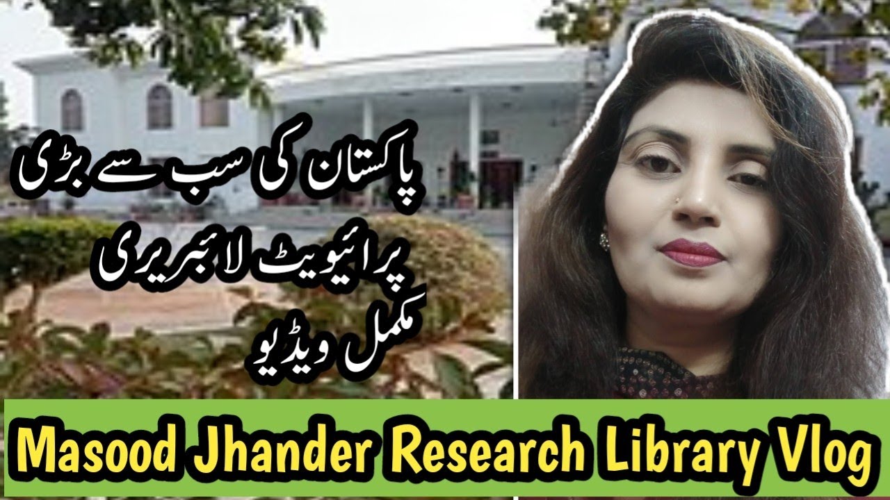 Masood Jhander Research Library Melsi Vlog || Complete history of Masood Jhander Research Library