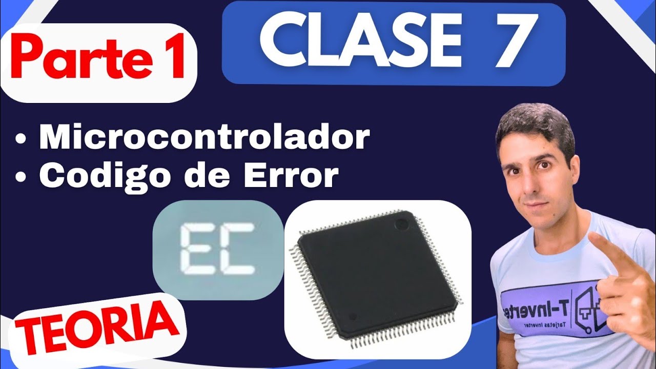 Clase 7: Microcontrolador y los Codigos de Errores TEORIA