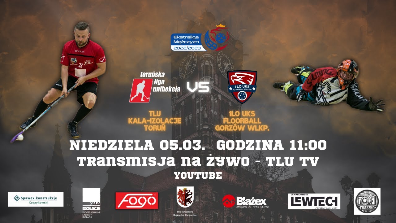 Ekstraliga: FOGO TLU Kala-Izolacje Toruń VS 1LO UKS Floorball Gorz&oacute;w Wlkp.