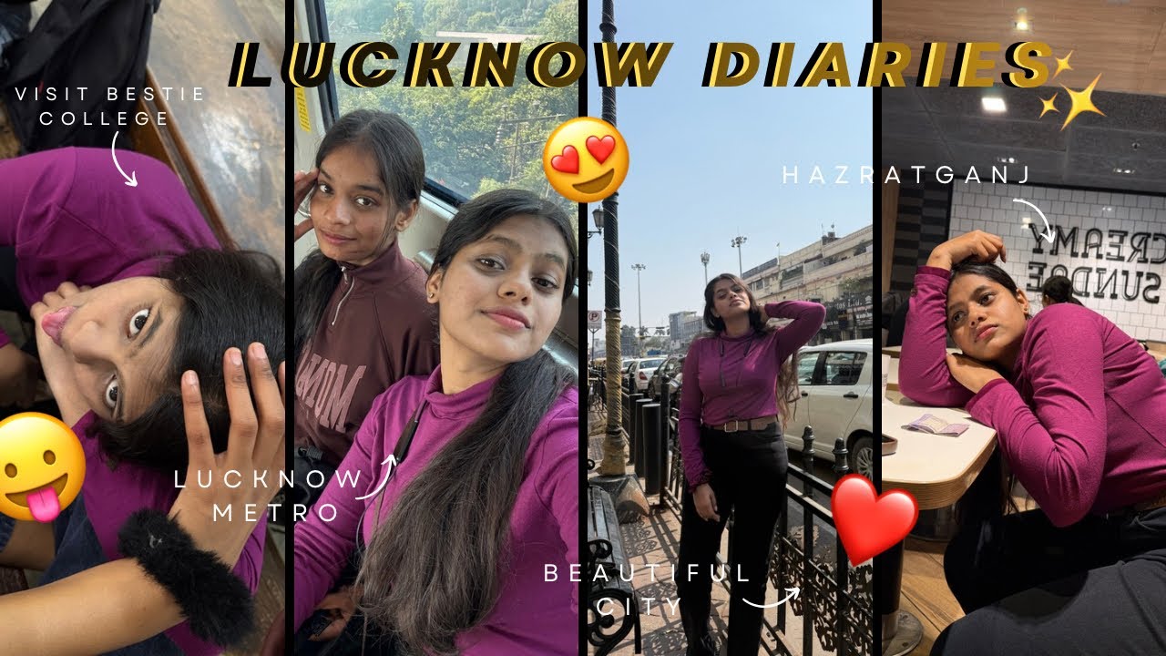 Lucknow Girls Day Out💕 | Ganjing in Hazratganj😍 + McD Date🍟 & I Visit Her College🤣 Full Fun🤩 | HWS 