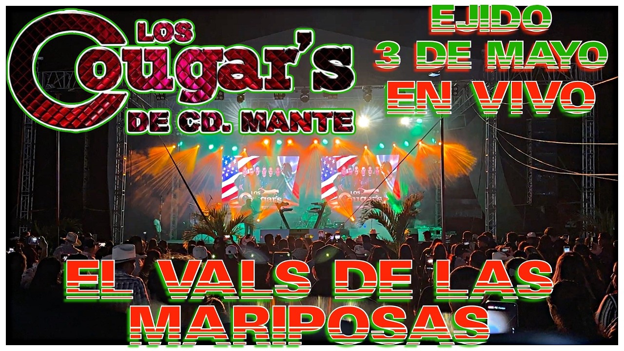 El Vals De Las Mariposas En Vivo - Los Cougars - Ejido 3 De Mayo