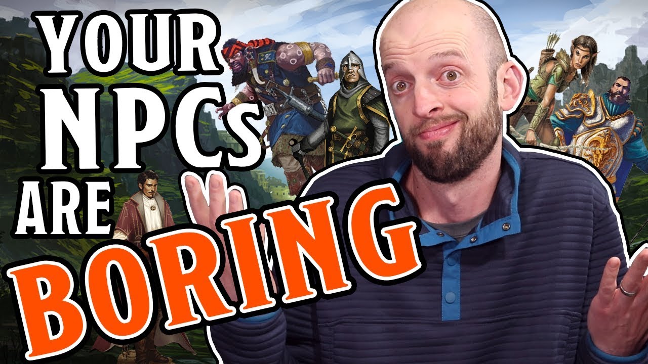 Ваши NPC скучные! (Советы DM)