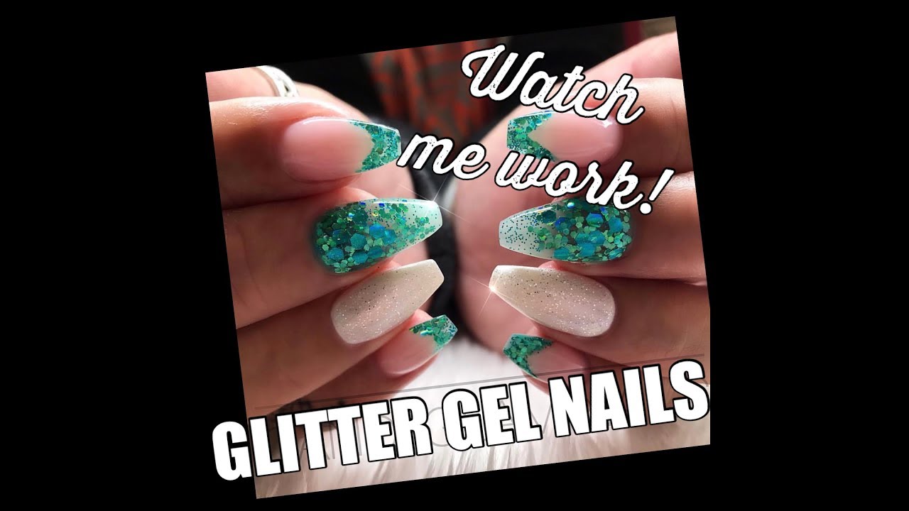 Glitter gel nails/watch me work!