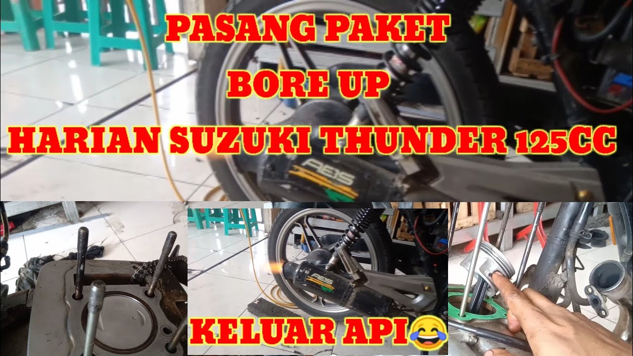 paket bore up harian suzuki thunder 125 , proses pasang bro