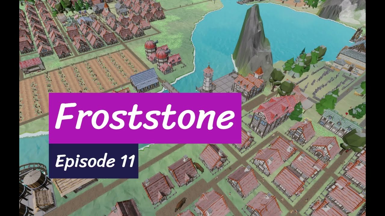 Froststone - Settlement Survival - Episode 11
