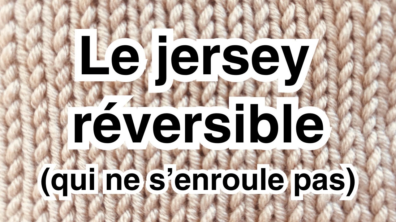 Le jersey réversible qui ne s'enroule pas