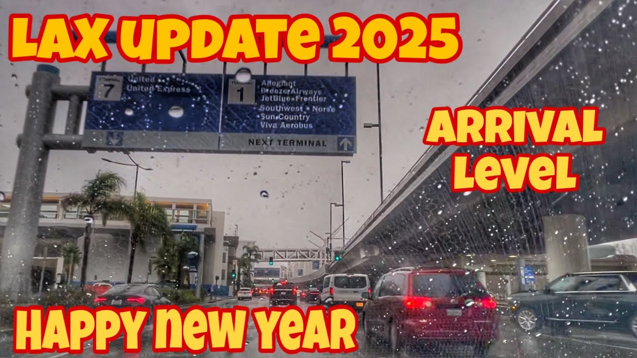 Driving Los Angeles International Airport *LAX* December 2025 Update Arrivals Level Happy New Year