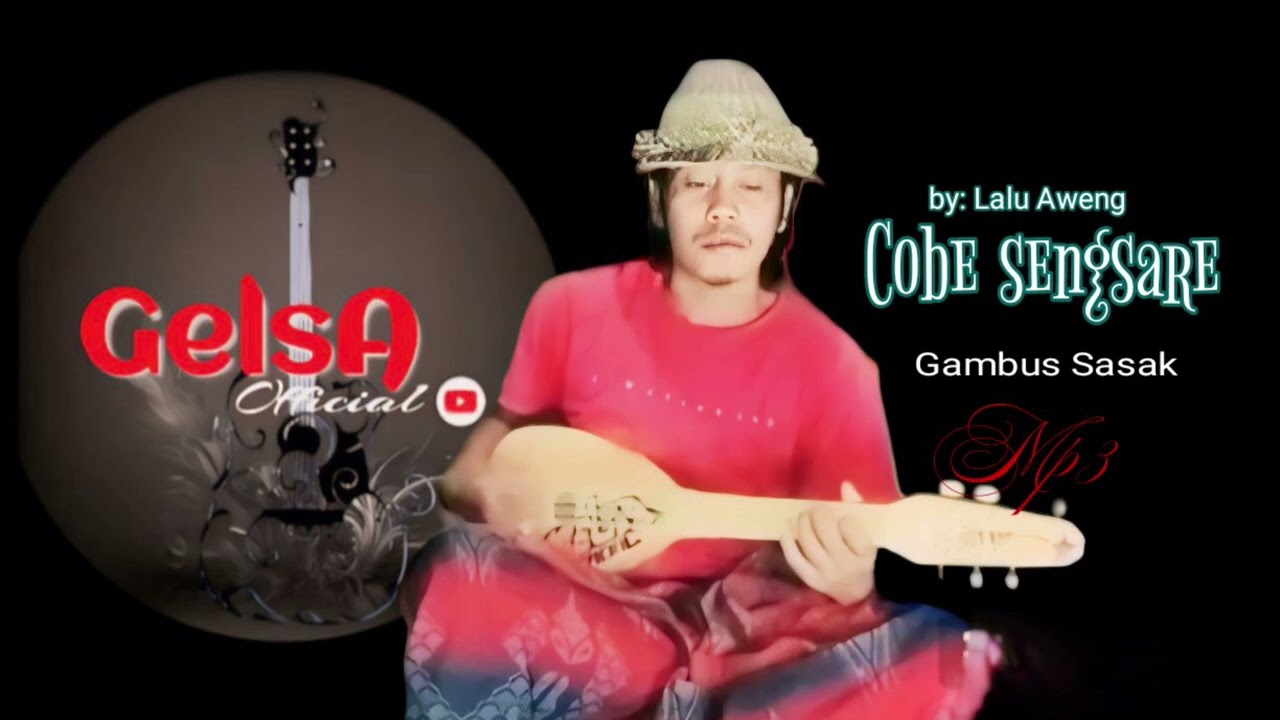 Cobe sengsare || gambus Sasak by: Lalu Aweng