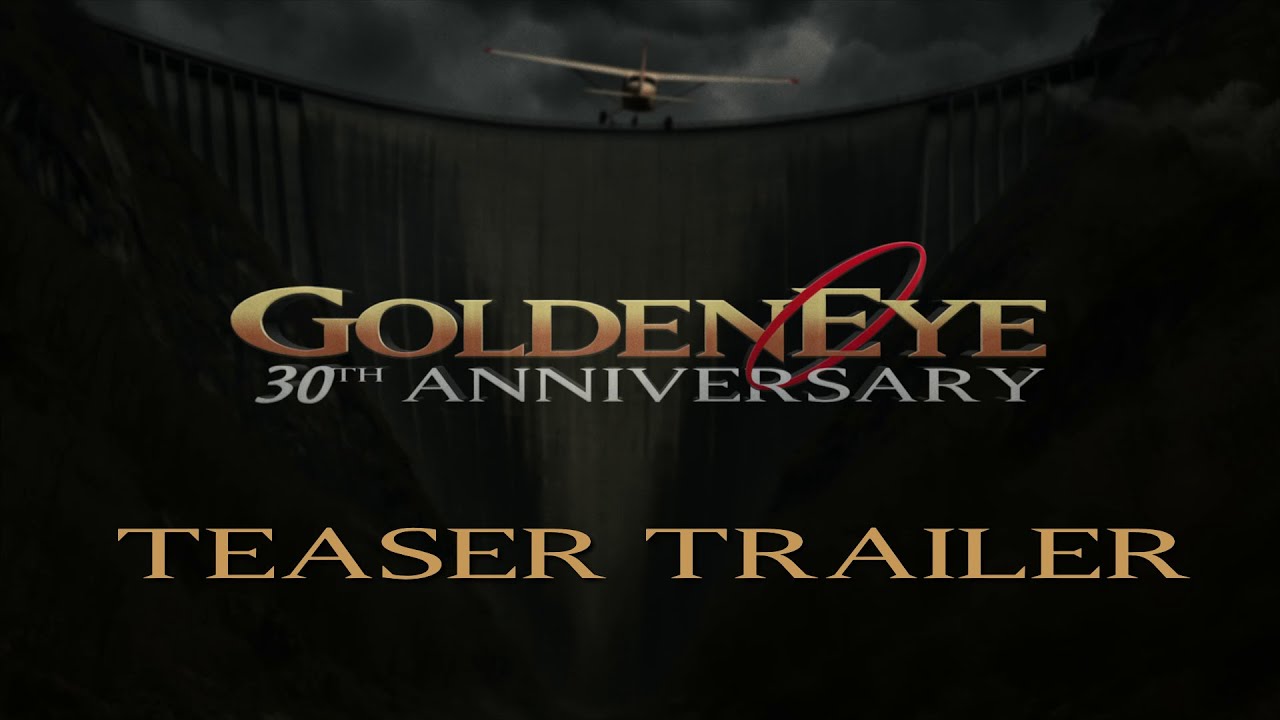 GoldenEye at 30 💥 Teaser Trailer