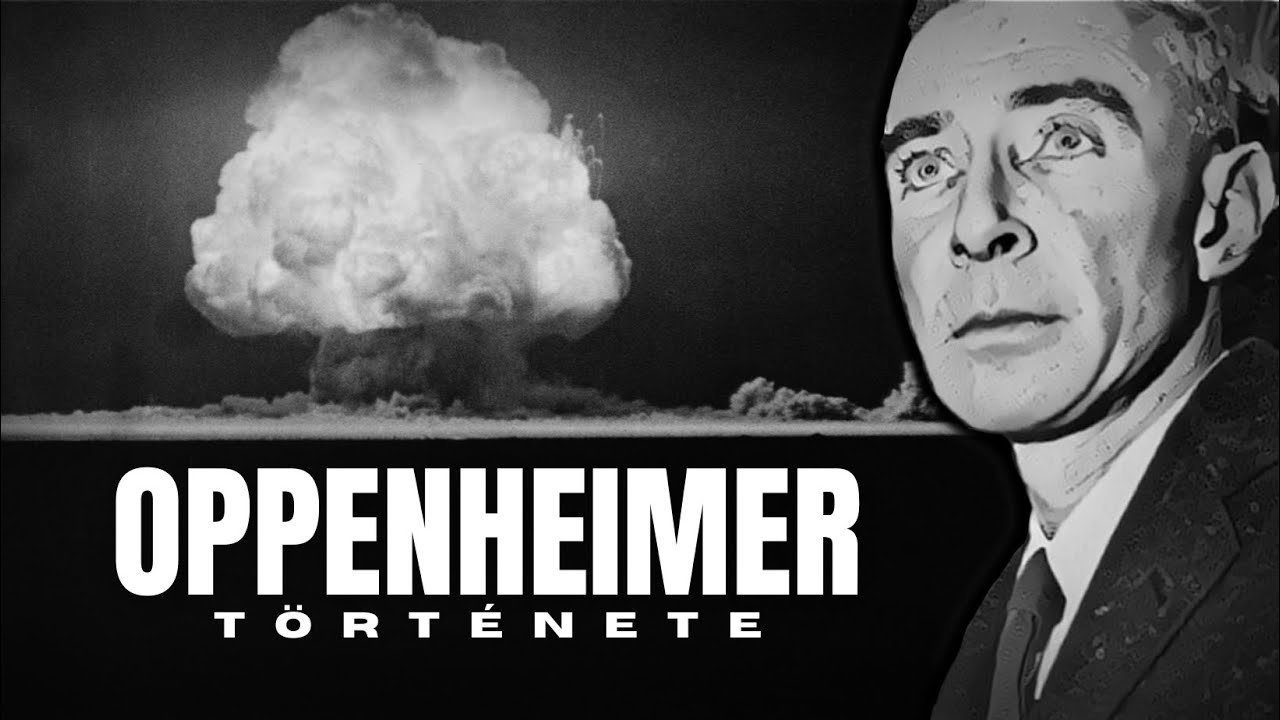 Oppenheimer: Az atombomba atyja