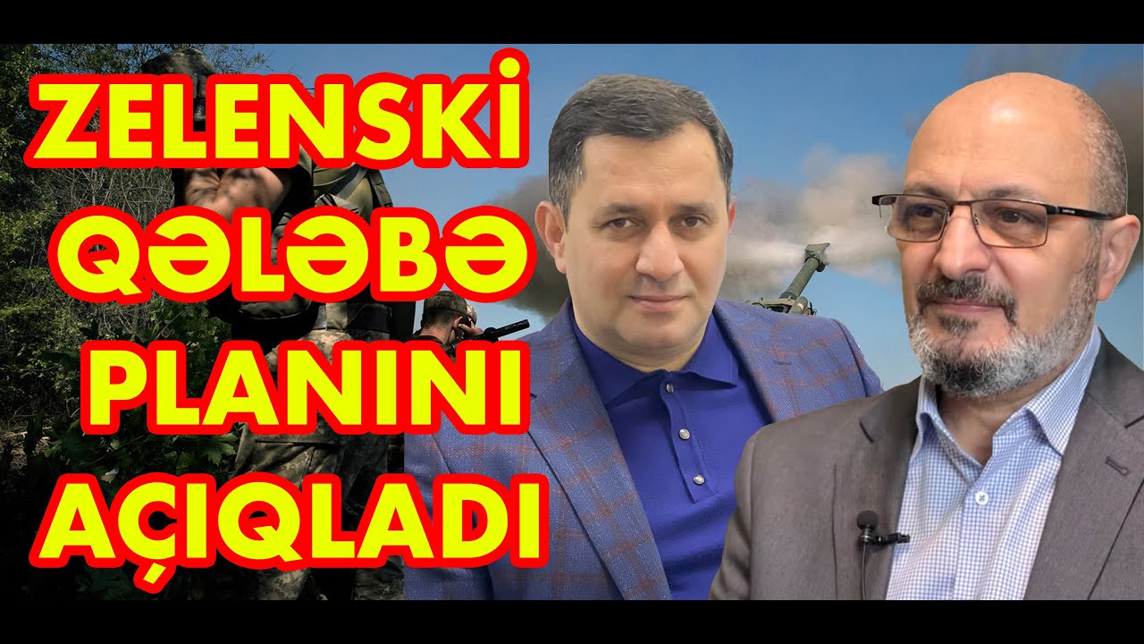 Zelenski 4 bəndlik qələbə planını açıqladı