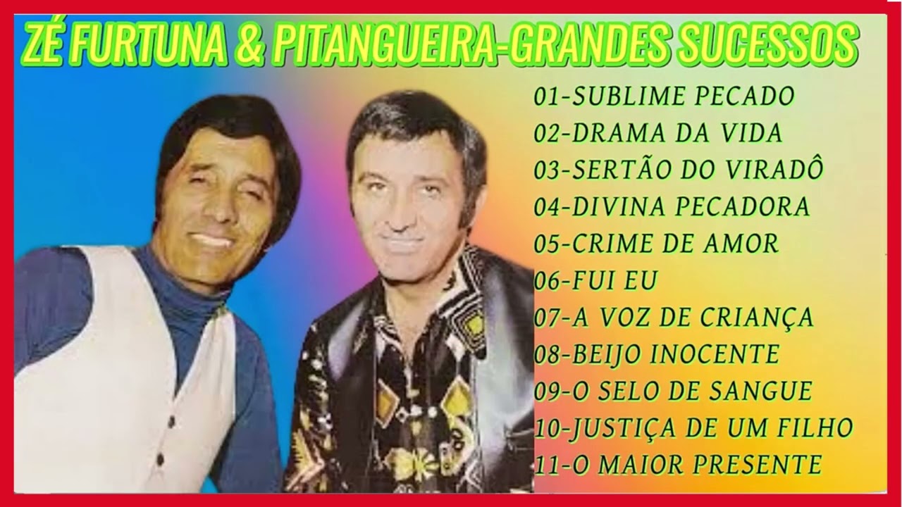 ZÉ FURTUNA E PITANGUEIRA-AS MELHORES