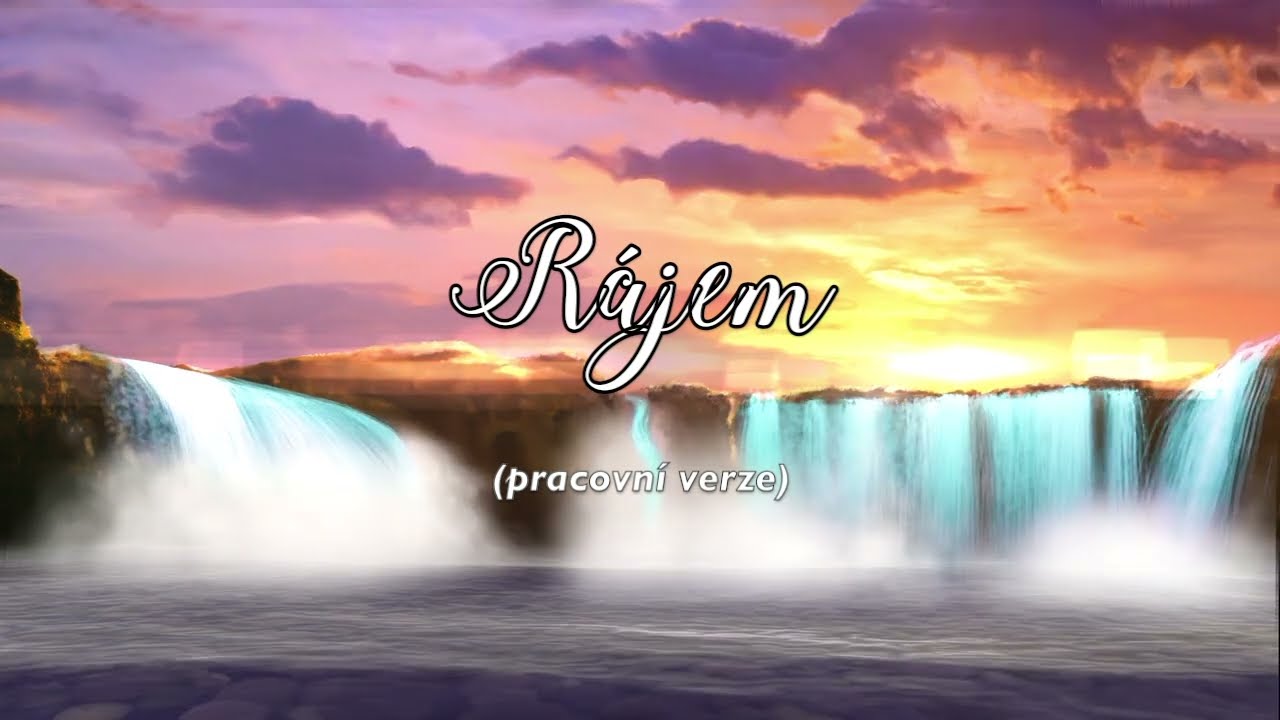 Rájem (pracovní verze)