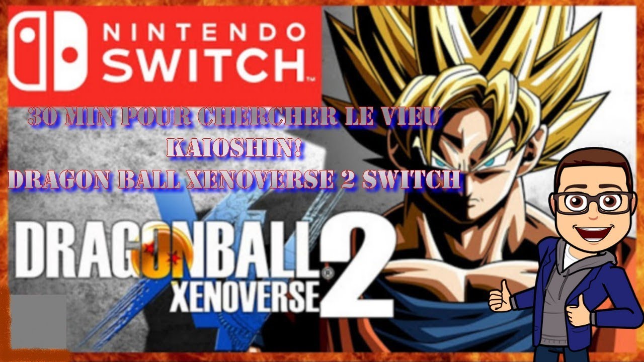 30 MIN POUR CHERCHER LE VIEUX KAIO SHIN! DRAGON BALL XENOVERSE 2 SWITCH