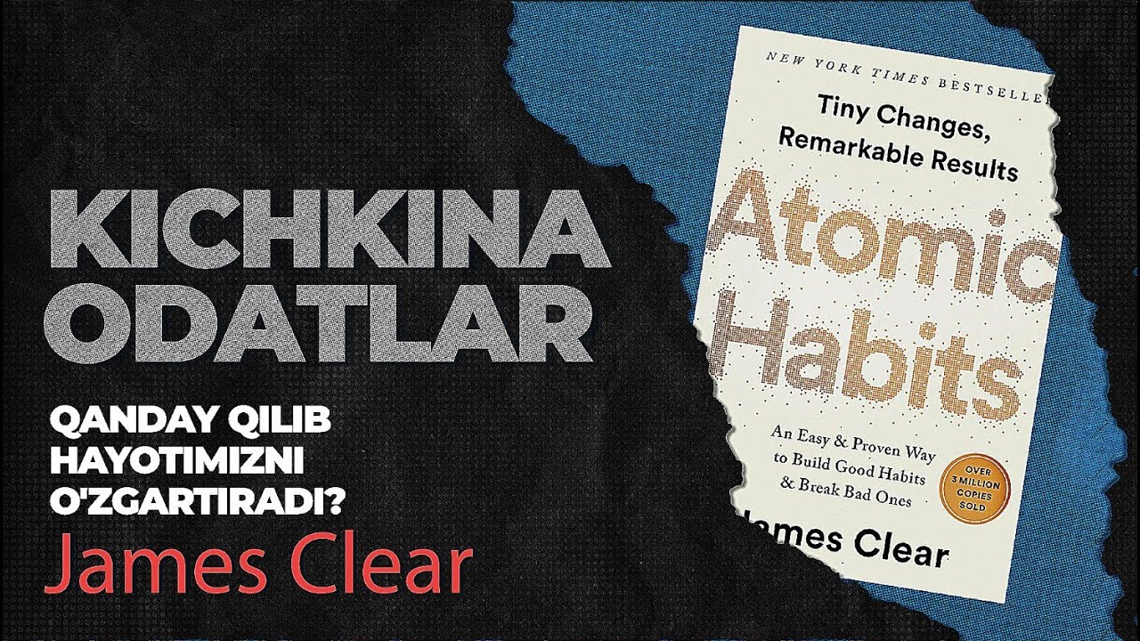 Qanday qilib kichkina odatlar hayotimizni o'zgartiradi? | Non-Fiction #15