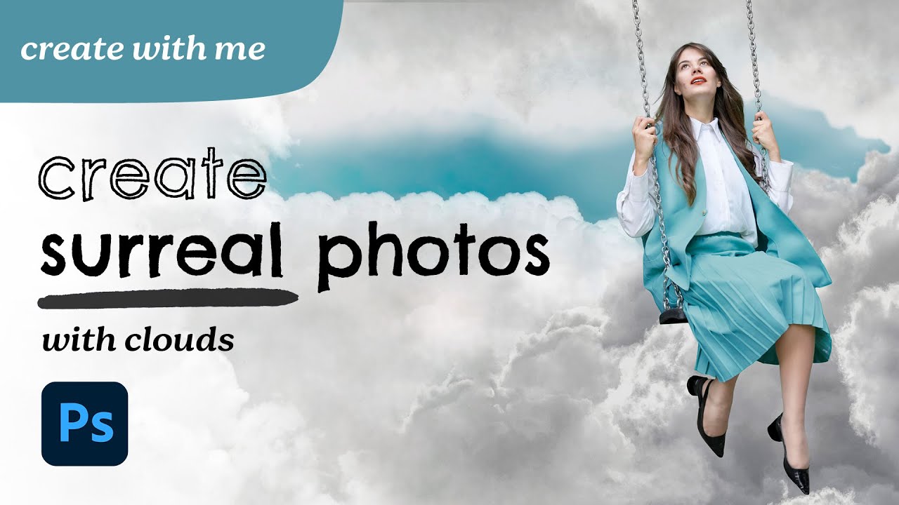 Photo Manipulation with Clouds in Photoshop | Create with Me ☁