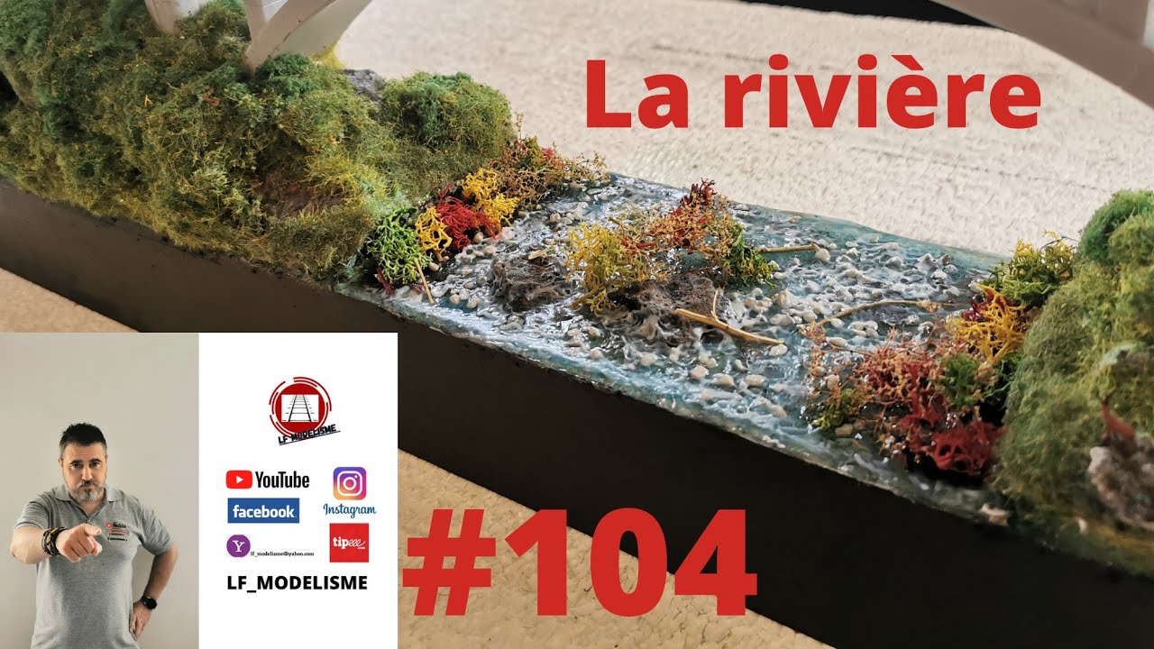 #104 la rivière projet réseau modélisme ferroviaire train électrique miniature diorama  NOCH N