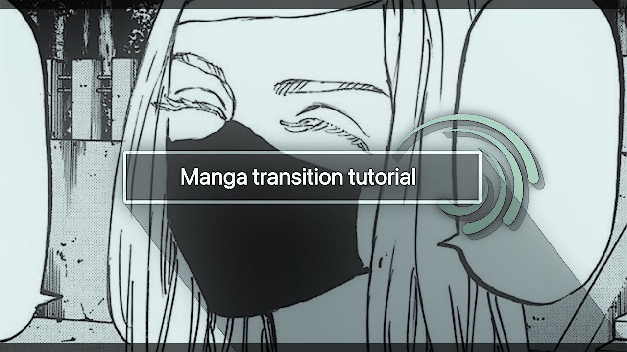 MANGA TRANSITION TUTORIAL IN [Alight Motion] FREE! #1