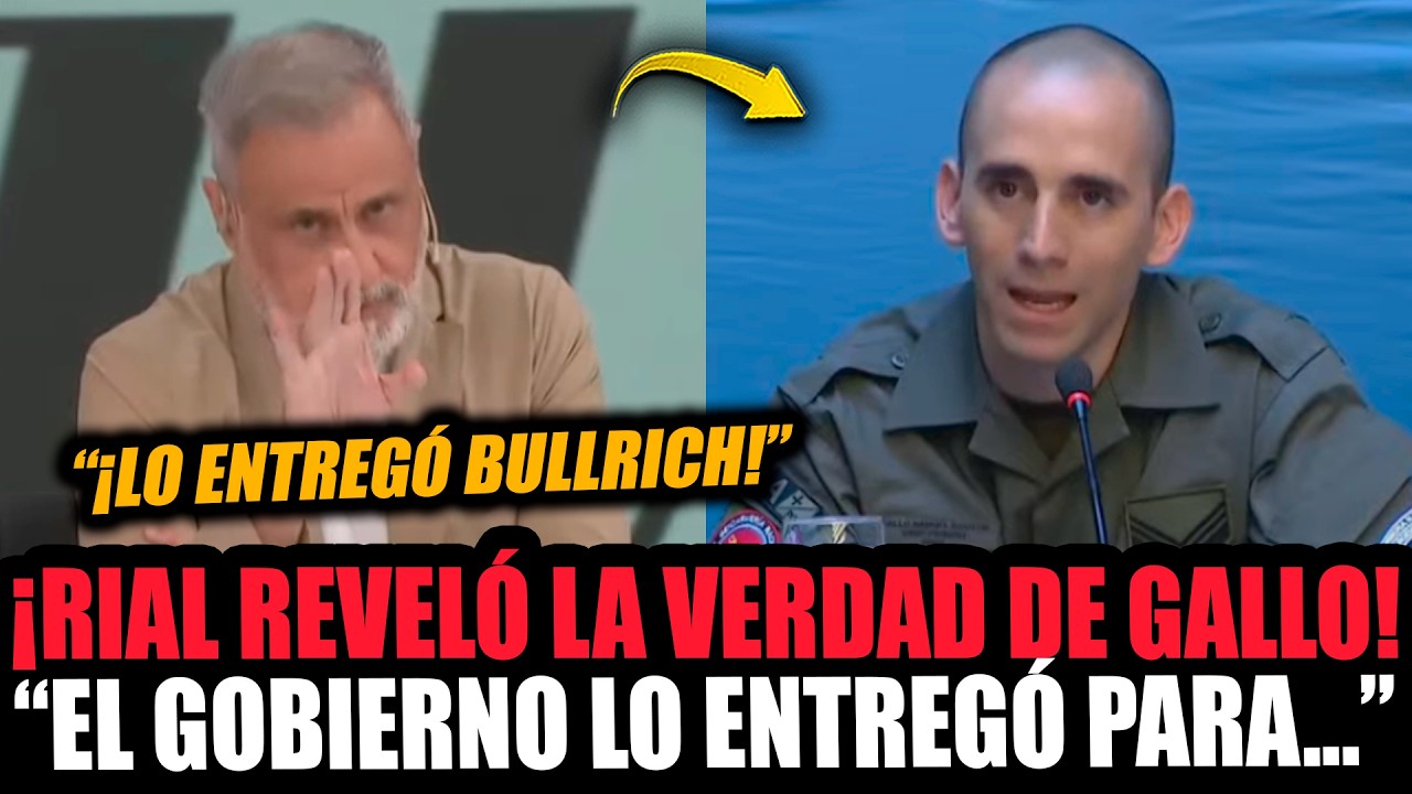 ¡RIAL REVELÓ TODA LA VERDAD DEL GENDARME GALLO Y EXPUSO A BULLRICH CON TODO EL PESO!
