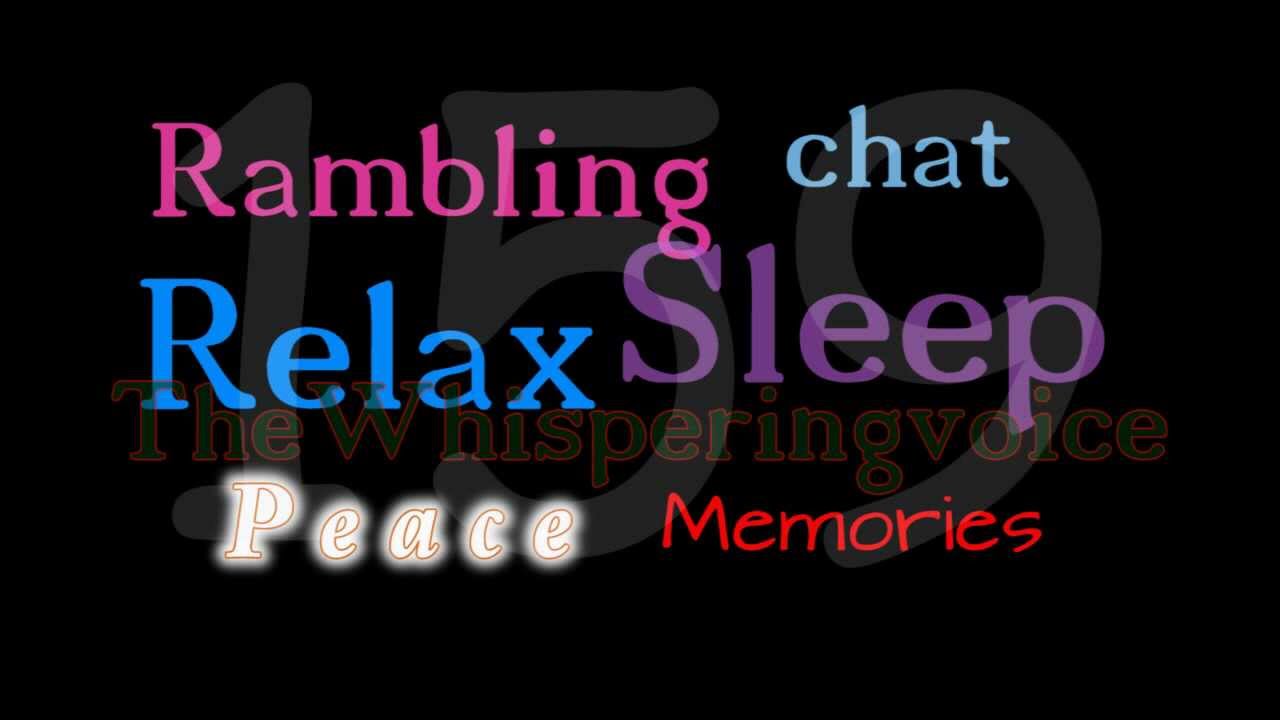 Whisper 159. -  Ramblings & Memories