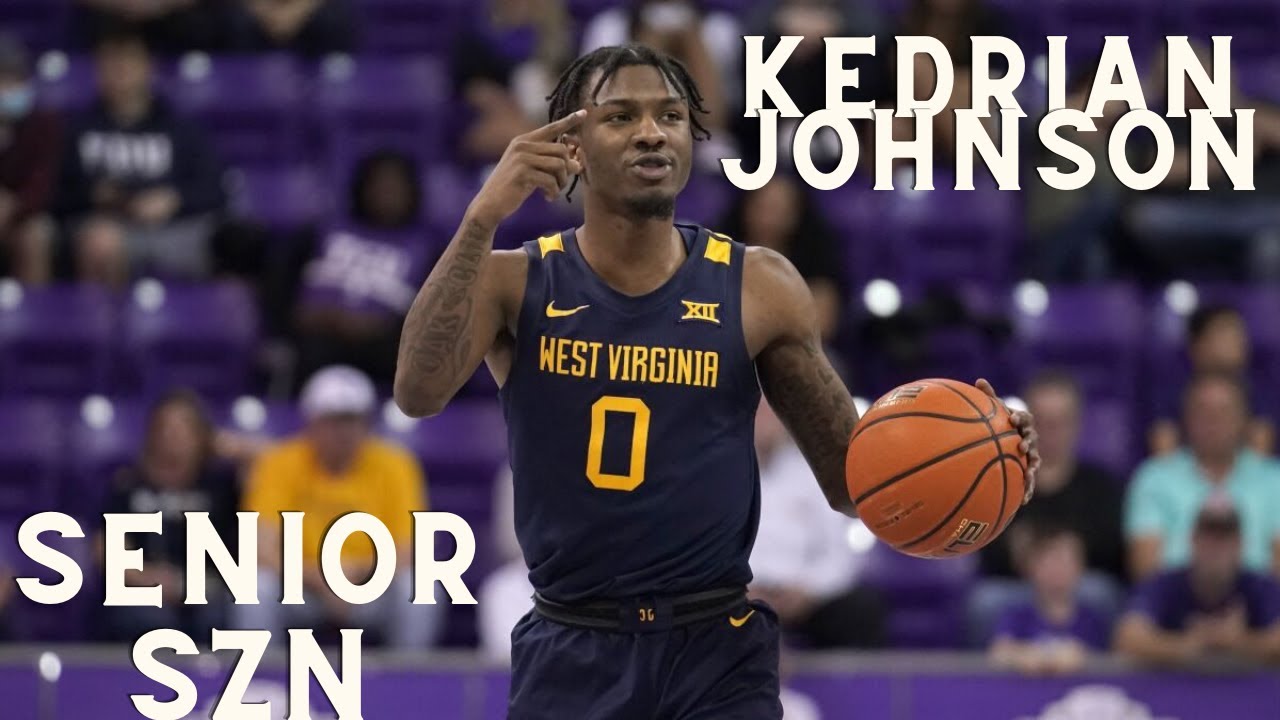 Kedrian Johnson Senior Season Highlights | #0 WVU| 11.7 PPG