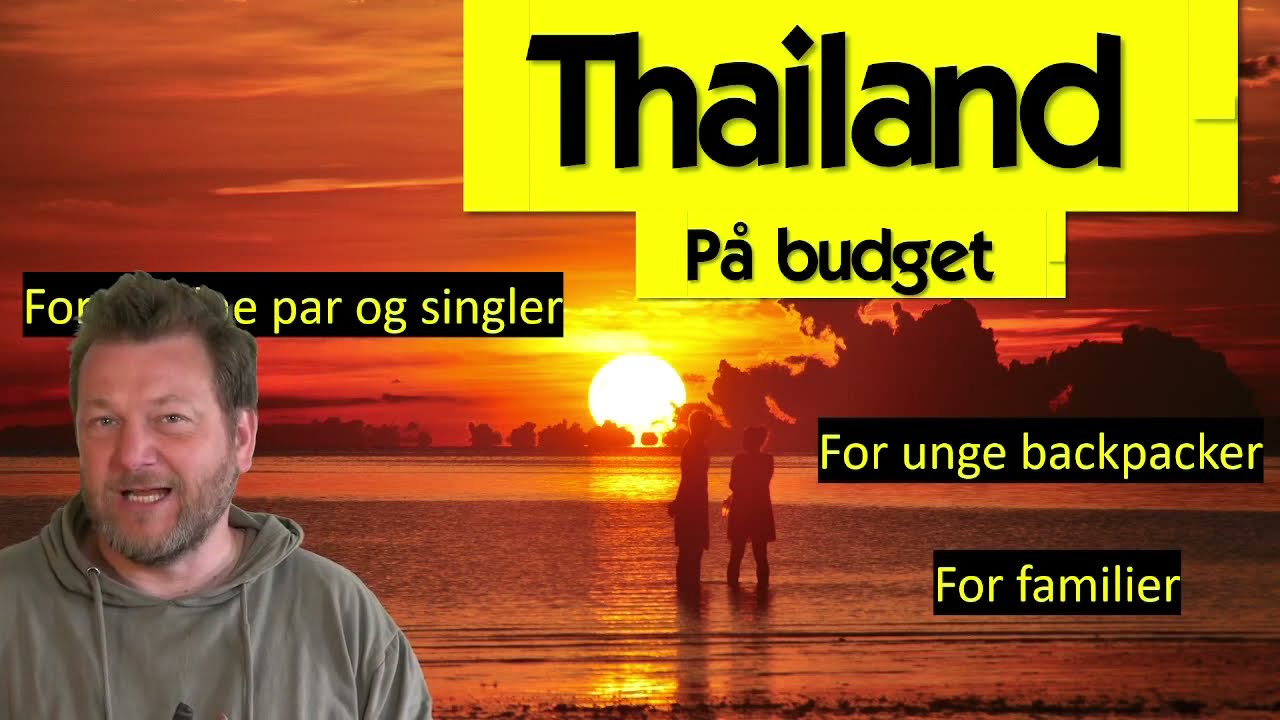 Kursus om rejser i Thailand - budget i Thailand - Online foredrag af Nikolaj Wessel Witte