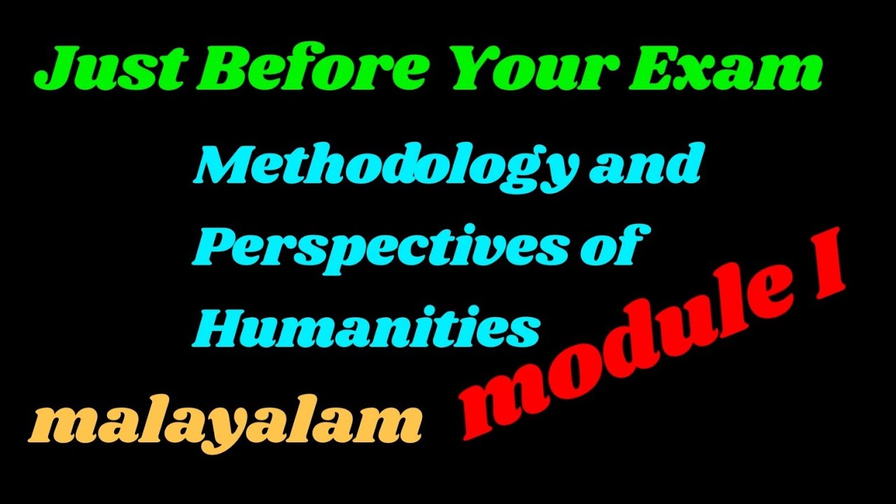 methodology and perspectives of humanities,module 1 in malayalam