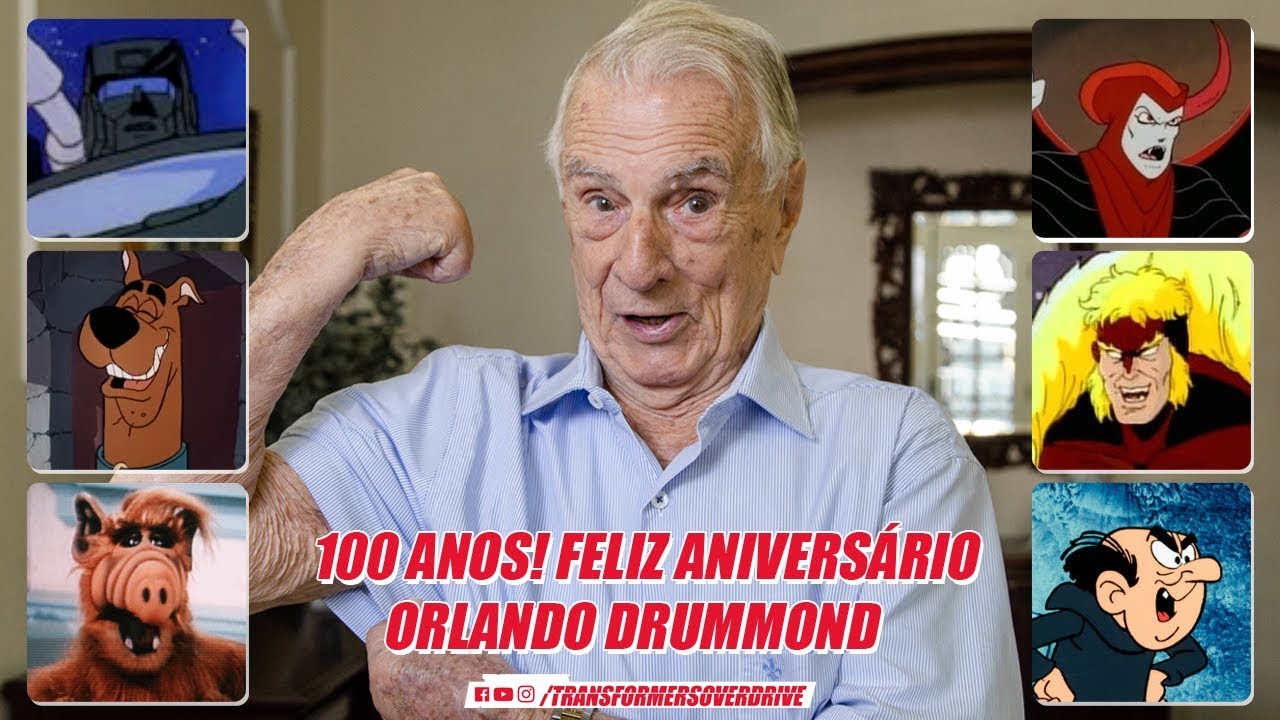 ORLANDO DRUMMOND 100 ANOS!!! PARABÉNS!!!
