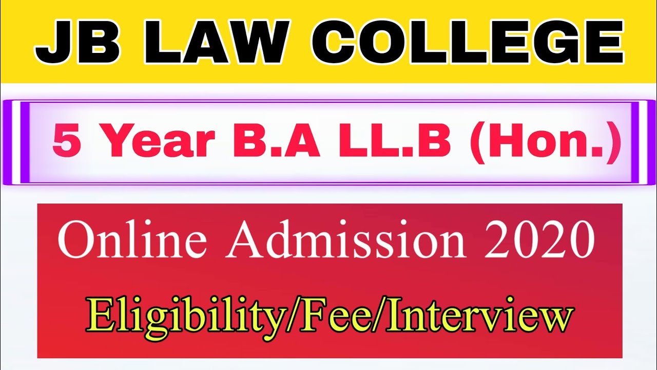 5 Year B.A LL.B (Hon.) J.B Law College Guwahati | Eligibility | Fee | Interview