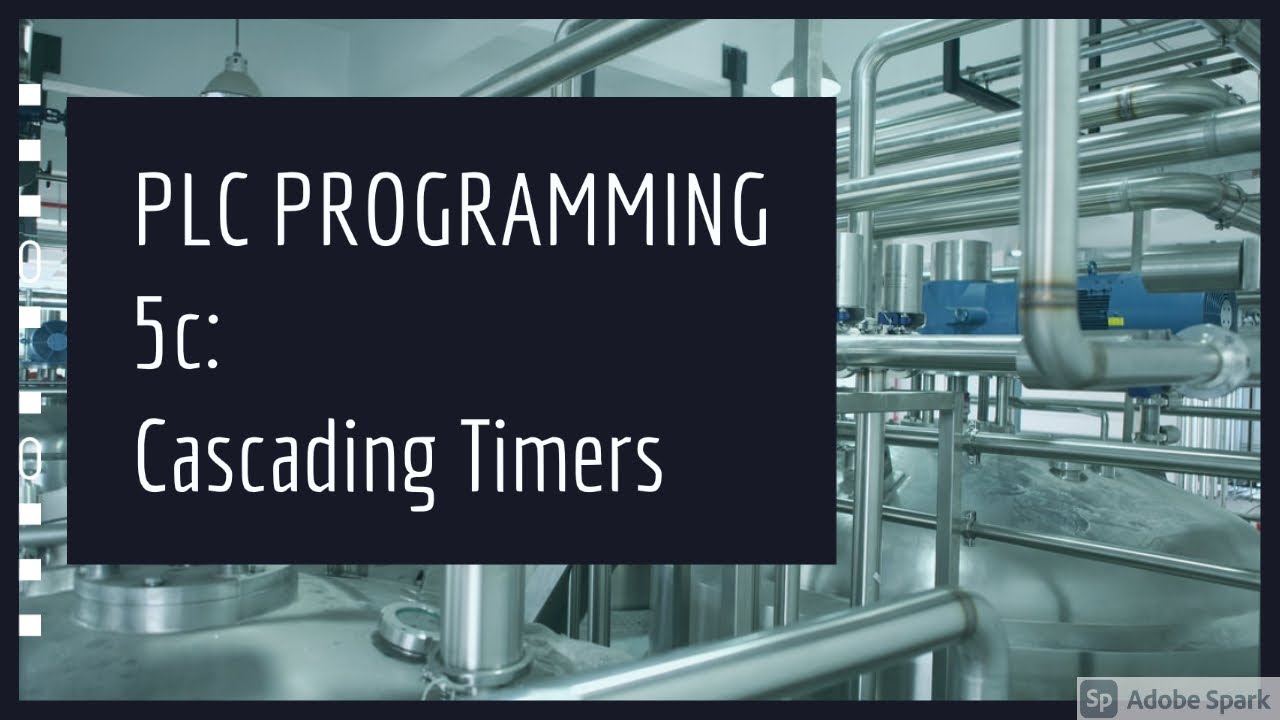 PLC PROGRAMMING VIDEO 5c: Cascading Timers