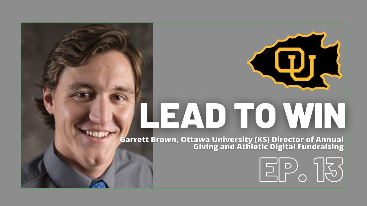 How to Fundraise at a Small College- Garrett Brown Director of Annual Giving & Athletics Ottawa (KS)