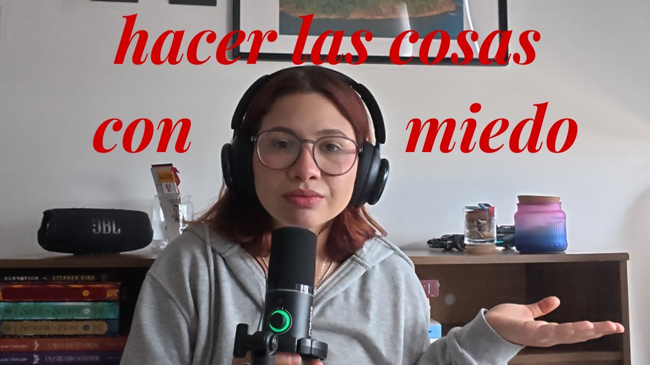 episodio 1 - hacer las cosas con miedo | archivo personal ⋆˚࿔