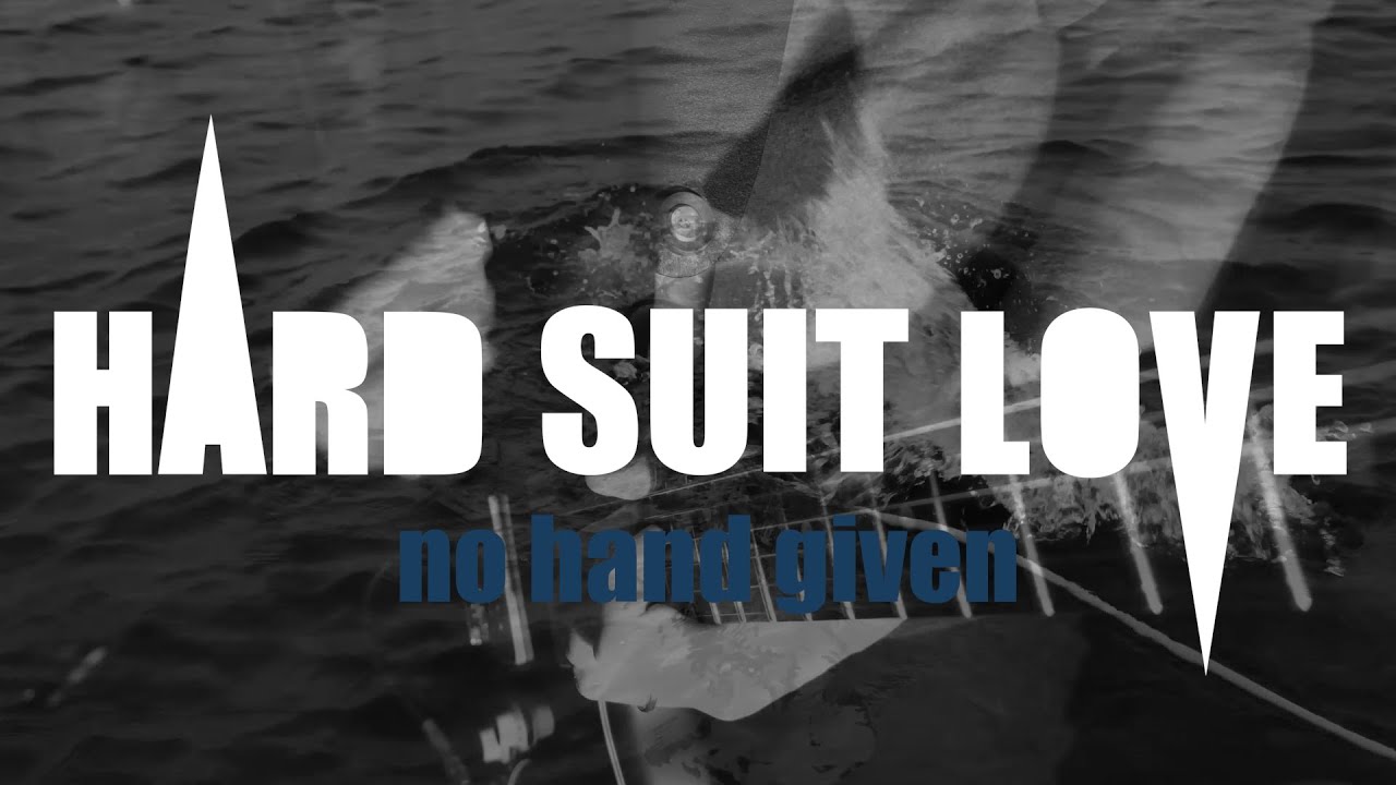 Hard Suit Love - No Hand Given