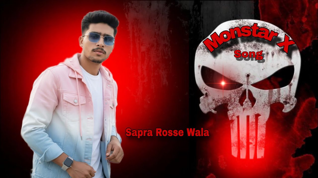 Monster X Song( Sapra Rosse Wala) Official Video New Song 2026 latest Punjabi music 