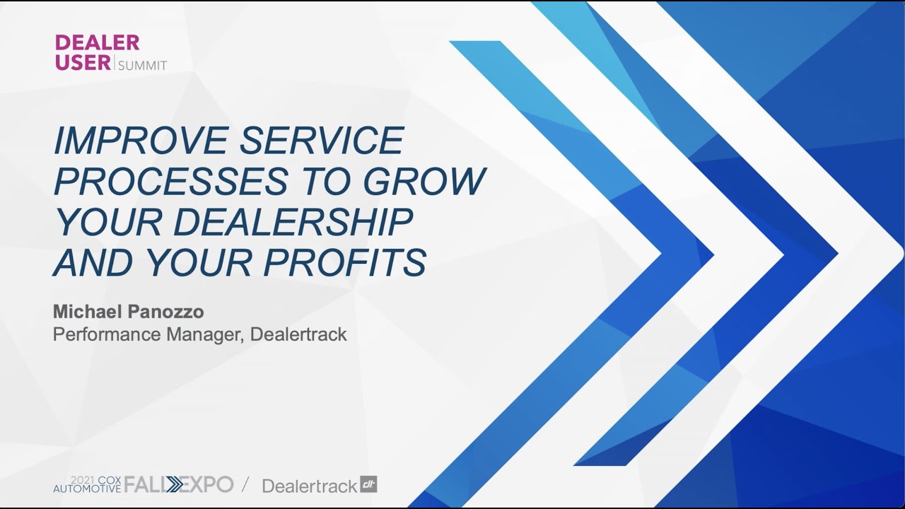 Improve Service Processes to Grow Your Dealership and Your Profits