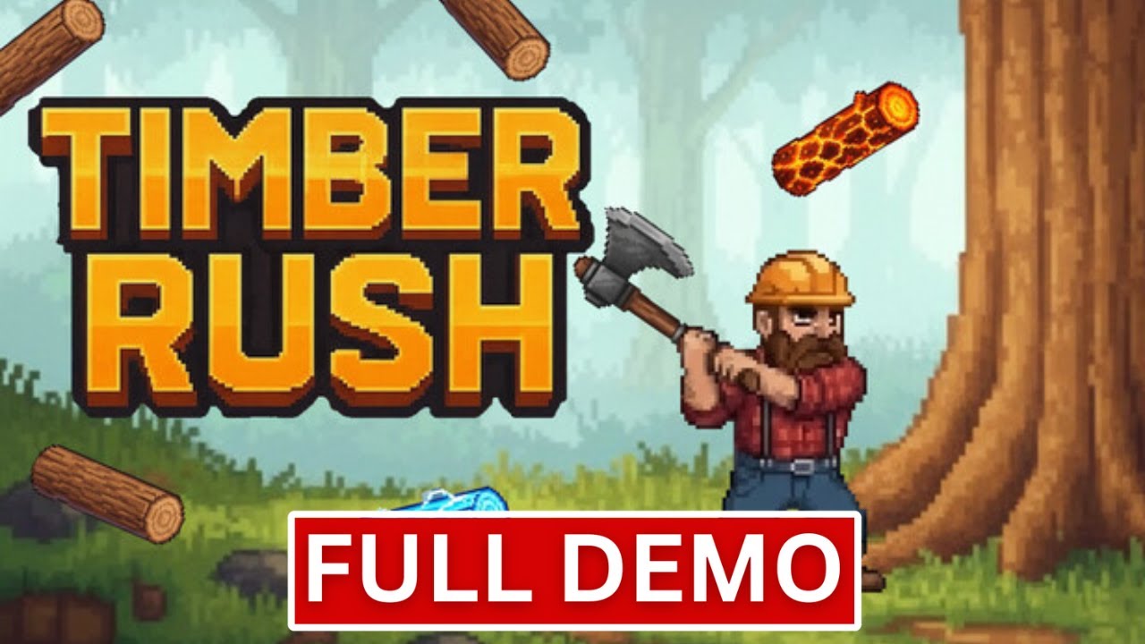 Timber Rush - Full Demo | 1080p 60FPS Walkthrough (No Commentary) | Benji