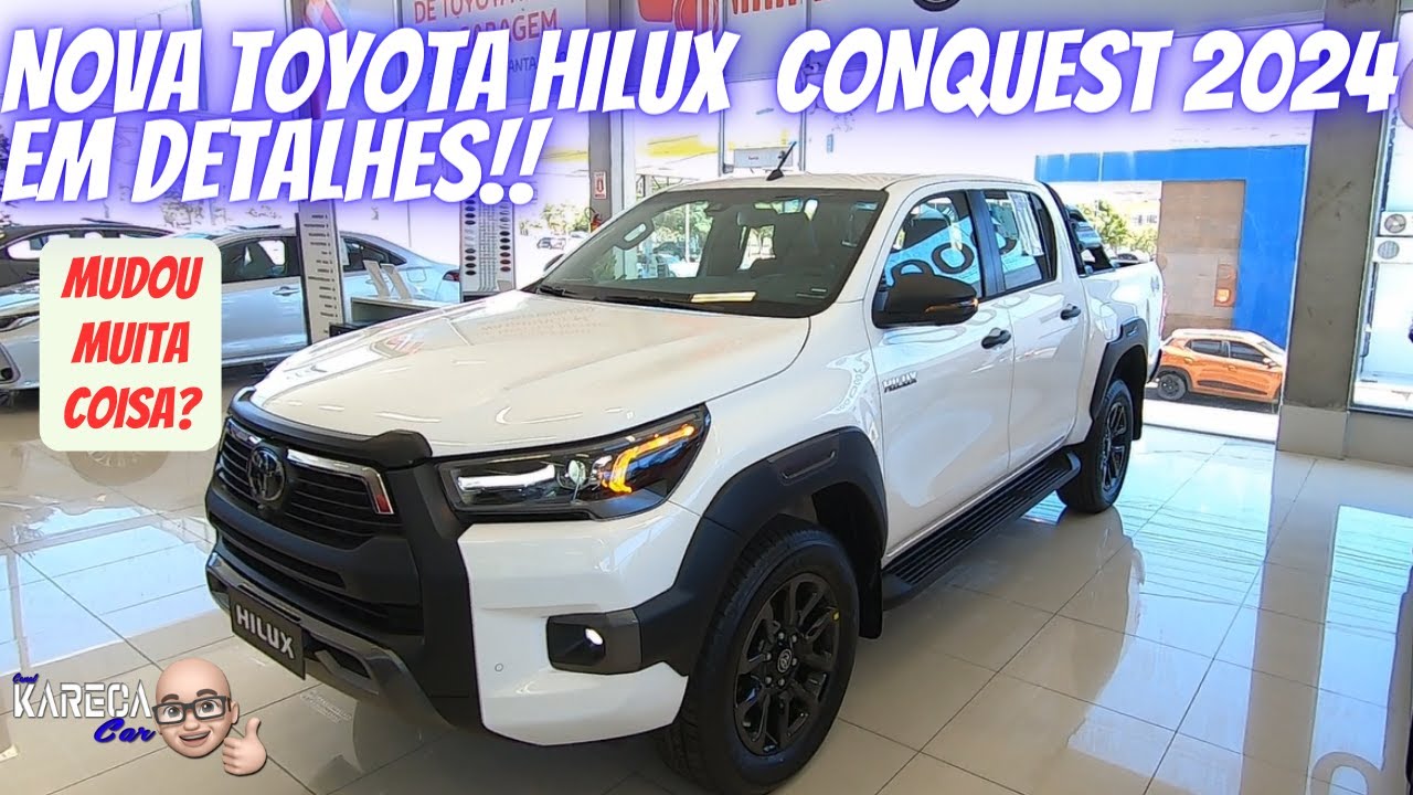 NOVA TOYOTA HILUX CONQUEST 2024 EM DETALHES!! #toyota #hilux #conquest #like #carros #car #conquest