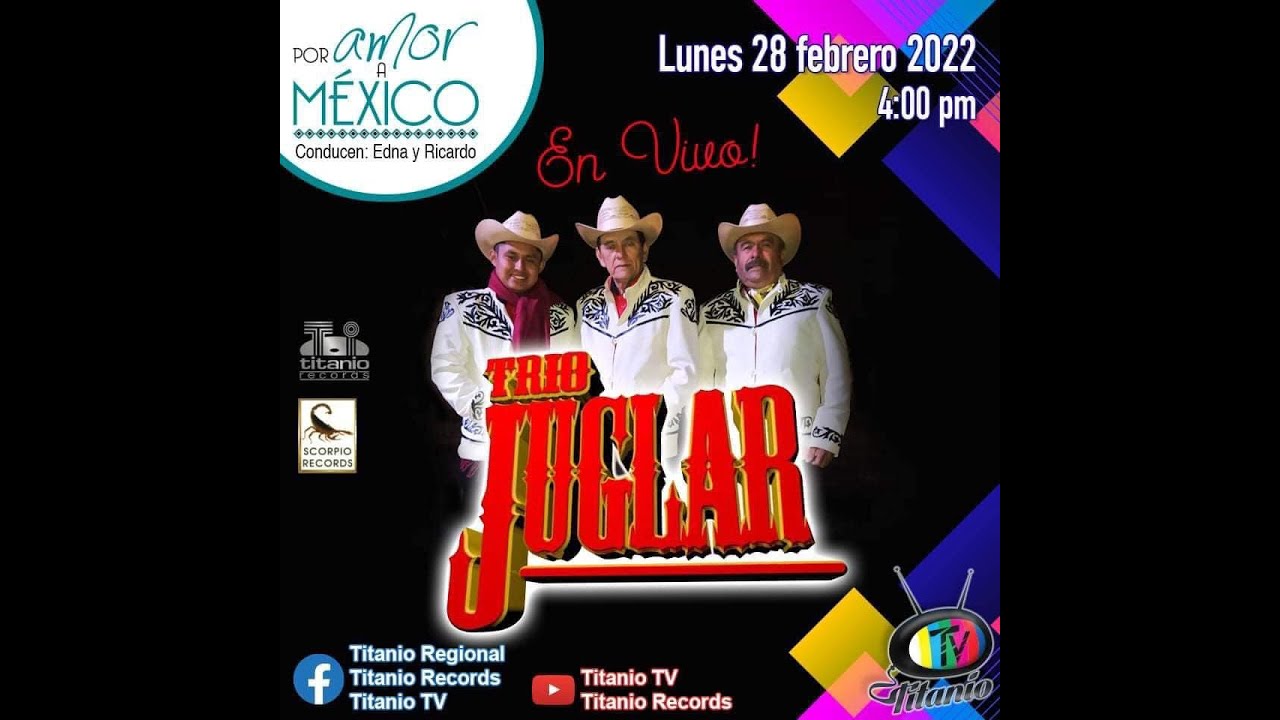Por amor a Mexico presenta: Trio Juglar (Titanio TV)