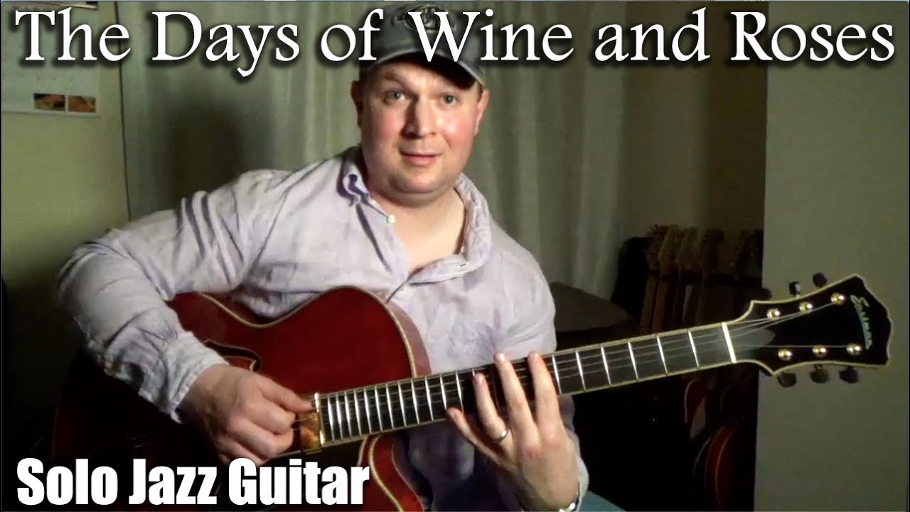 The Days of Wine and Roses - SOLO JAZZ GUITAR