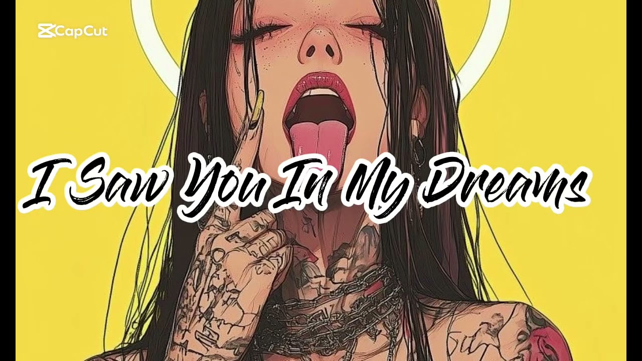I saw you in my dreams 