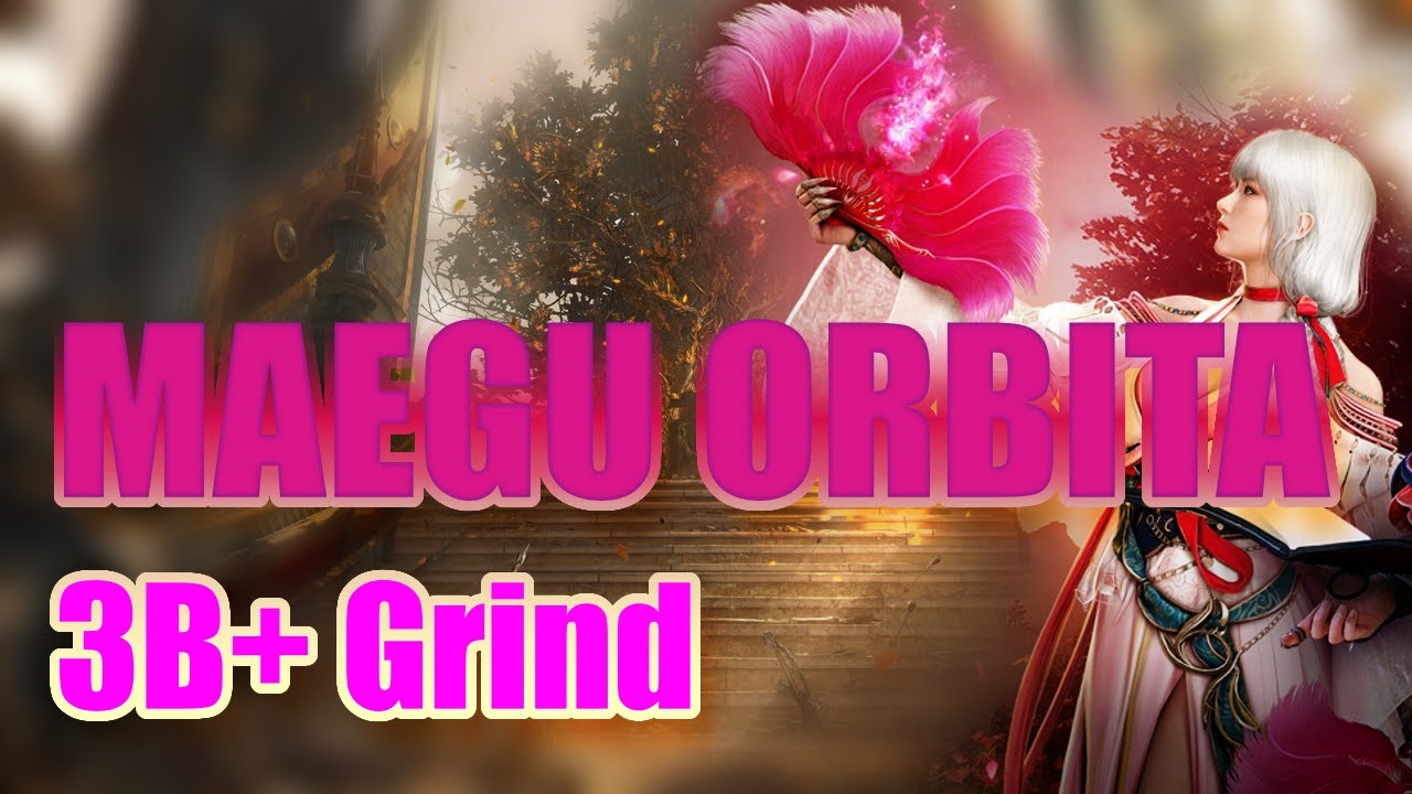 Black Desert Online | Maegu Orbita Grind Highlight (22k)