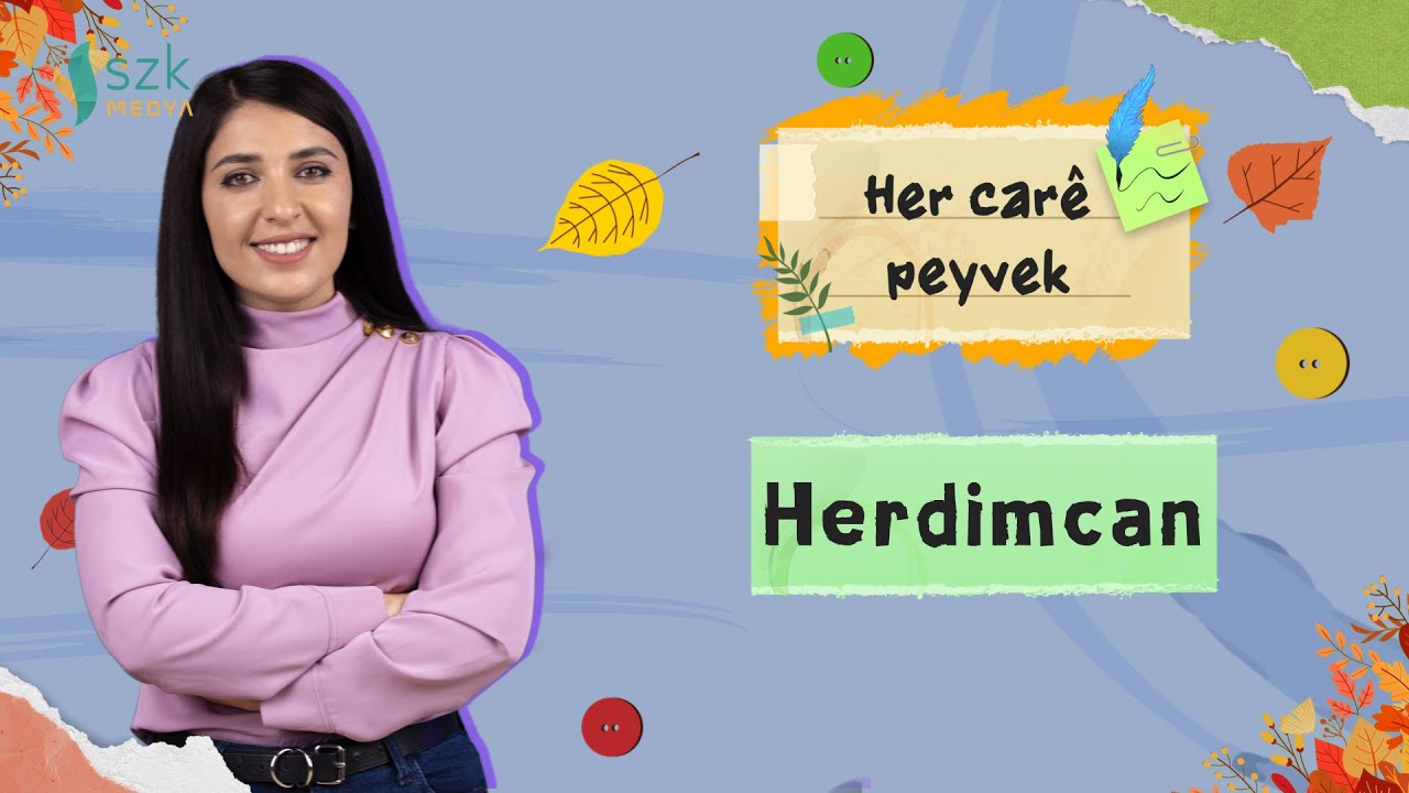 Herdimcan | Her car&ecirc; peyvek &ndash; Anah&icirc;ta &Ecirc;lo | Xeleka 19.