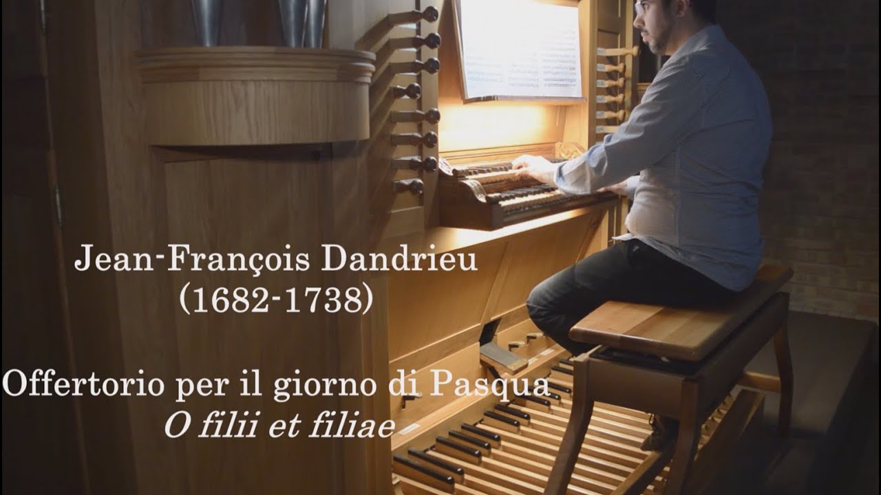 Jean-François Dandrieu - Offertorio per il giorno di Pasqua 